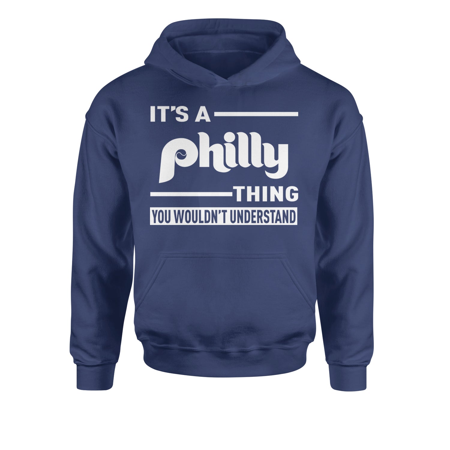 It's A Philly Thing, You Wouldn't Understand Youth-Sized Hoodie Navy Blue