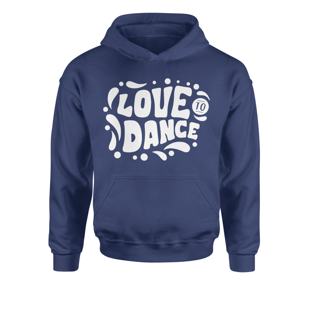 Love To Dance Youth-Sized Hoodie Navy Blue