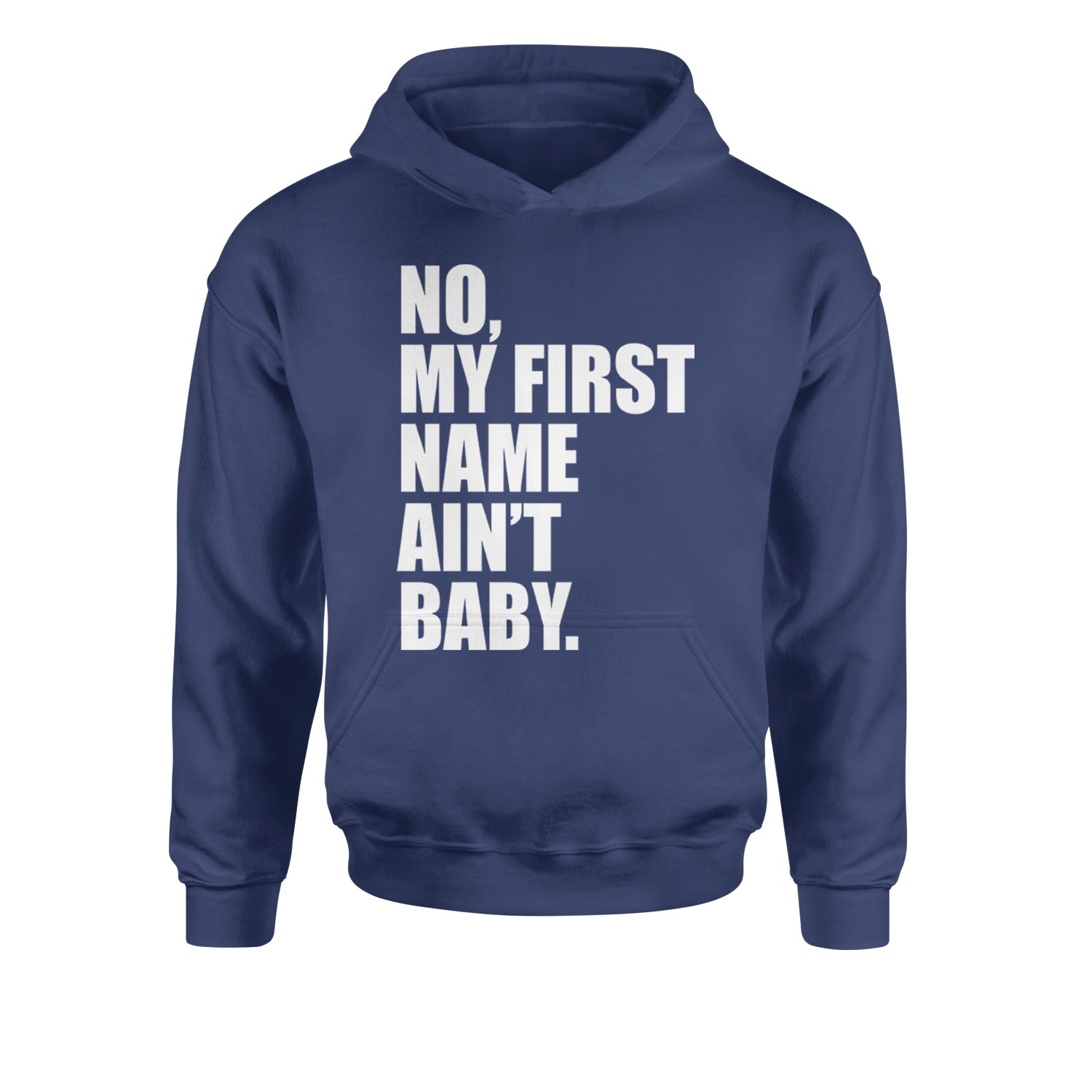 No My First Name Ain't Baby Together Again Youth-Sized Hoodie Navy Blue