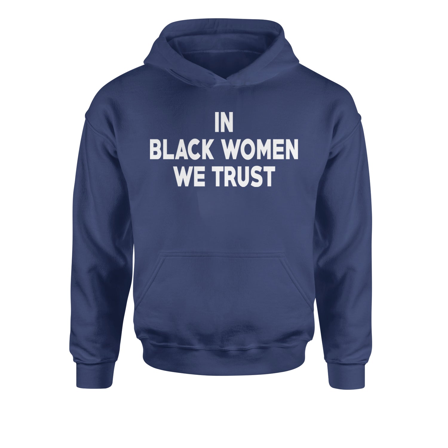 In Black Women We trust Youth-Sized Hoodie Navy Blue