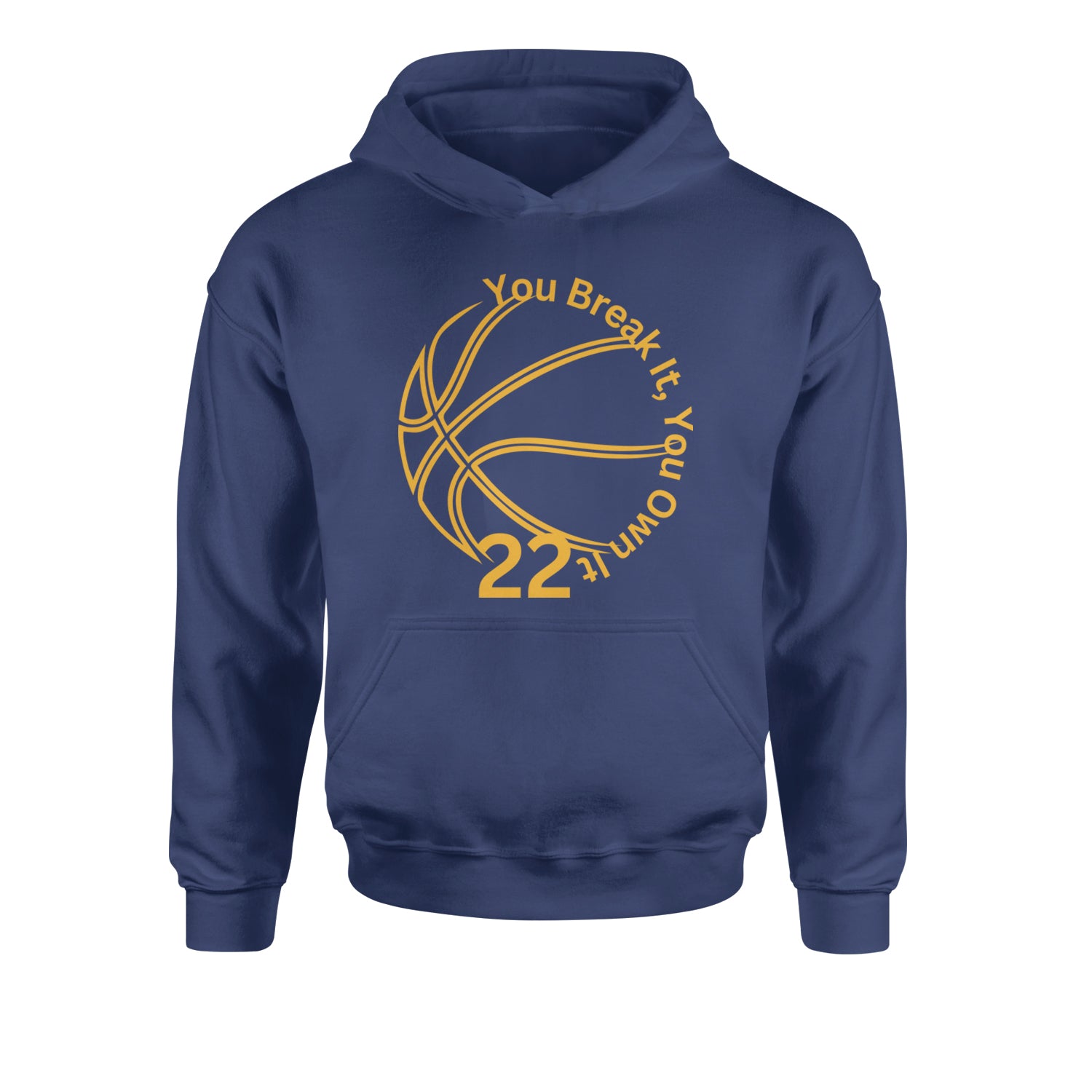 You Break It You Own It 22 Basketball Youth-Sized Hoodie