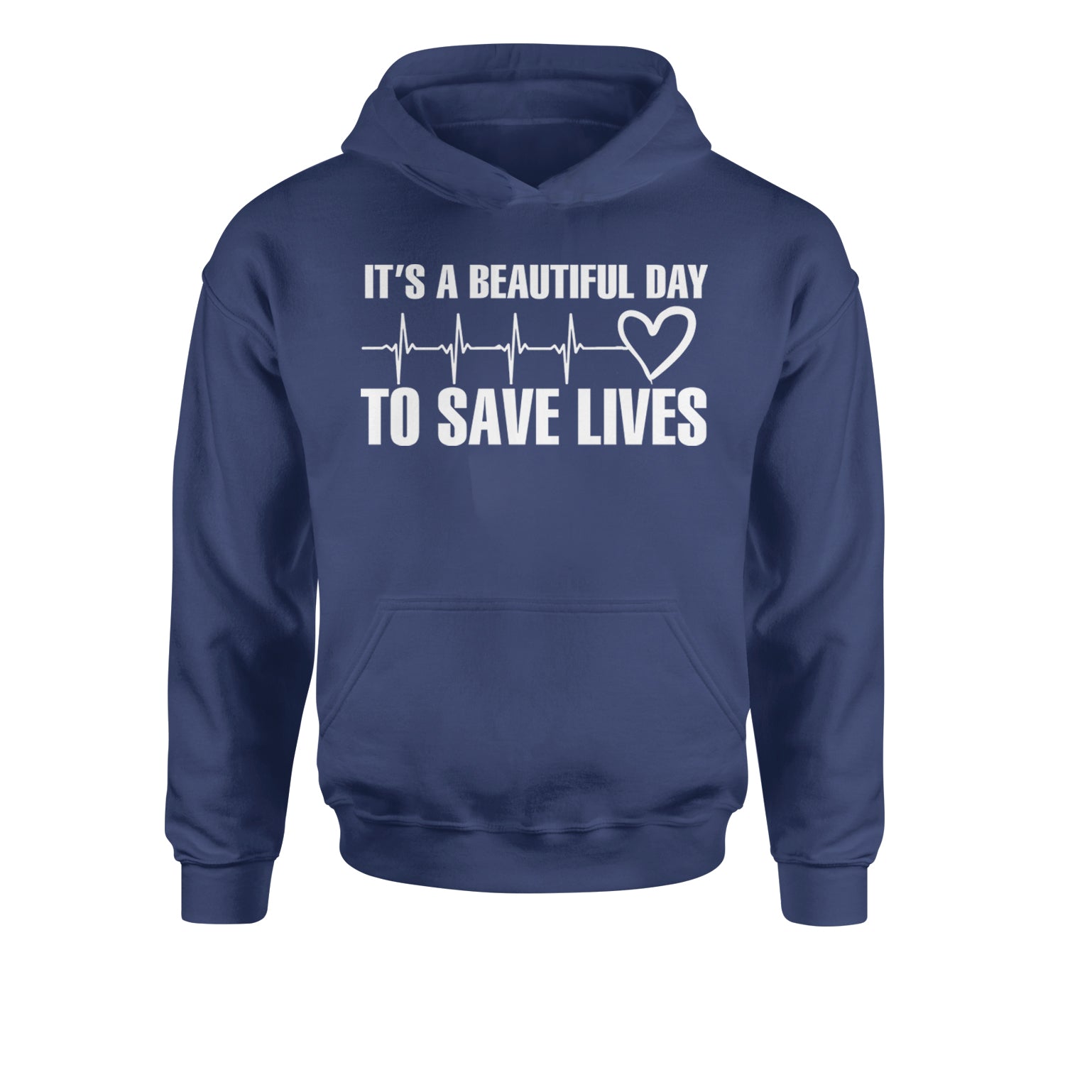 It's A Beautiful Day To Save Lives Nurse Doctor EKG Youth-Sized Hoodie Navy Blue