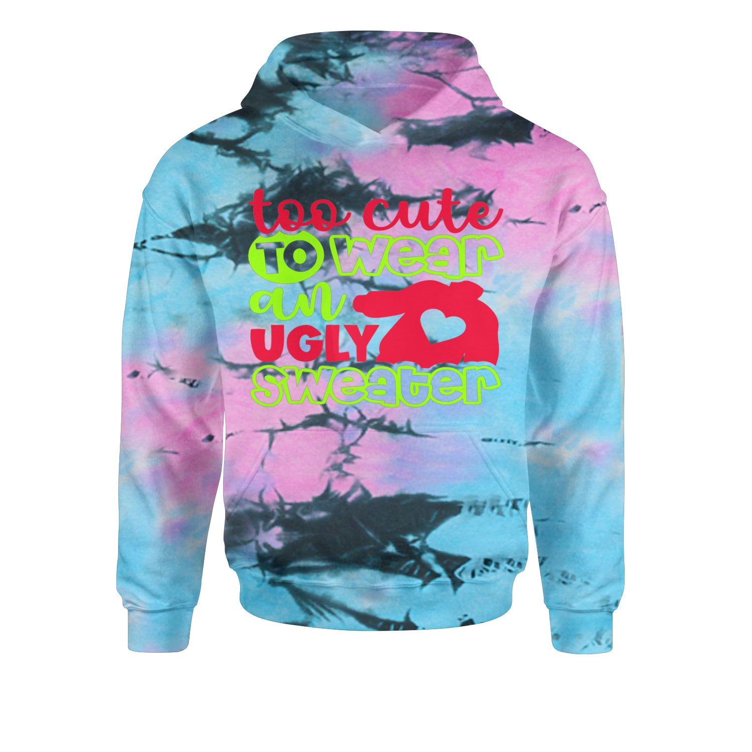 Too Cute to Wear an Ugly Christmas SweaterYouth-Sized Hoodie Tie-Dye Pacific