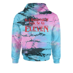 In A World Full Of Tens, Be An Eleven Youth-Sized Hoodie Tie-Dye Pacific