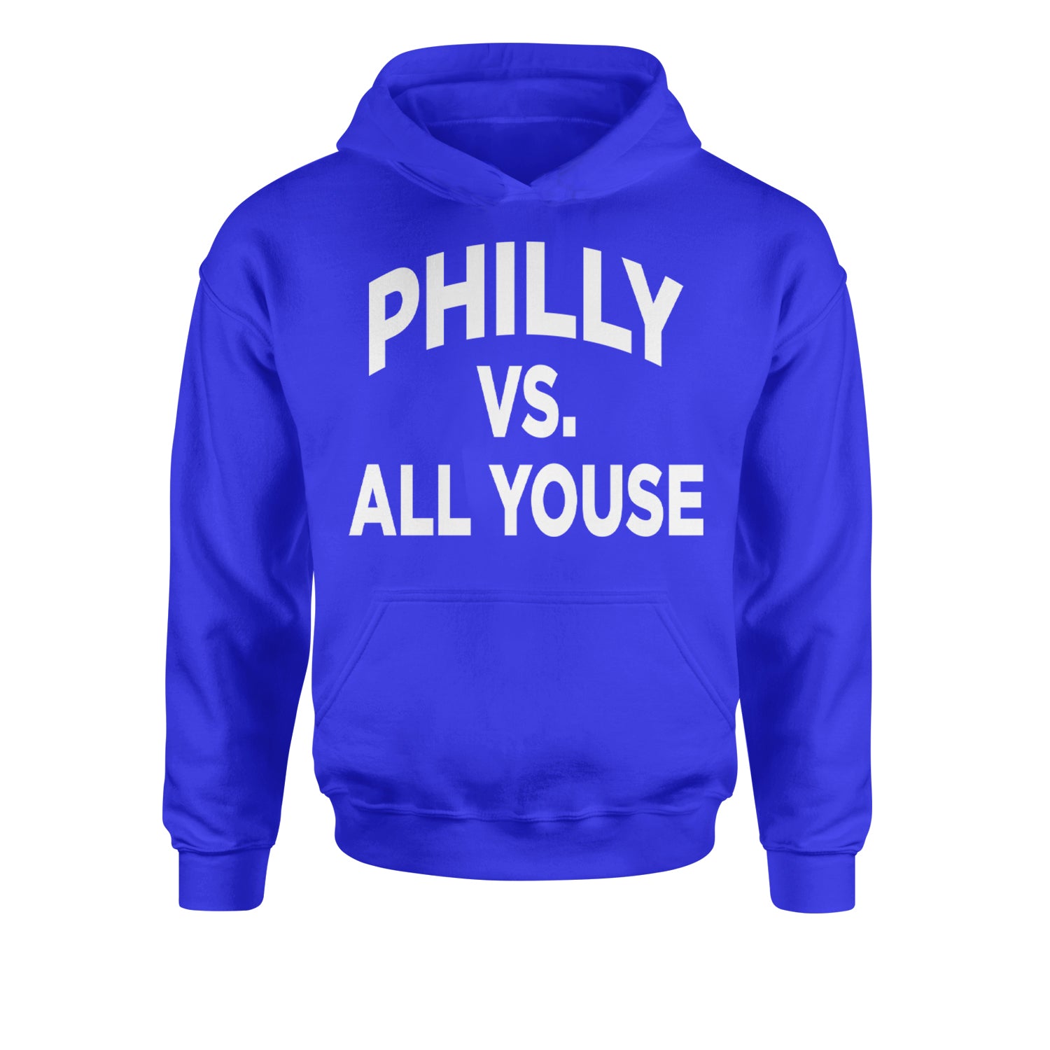 Philly Vs. All Youse Philly Thing Youth-Sized Hoodie Royal Blue