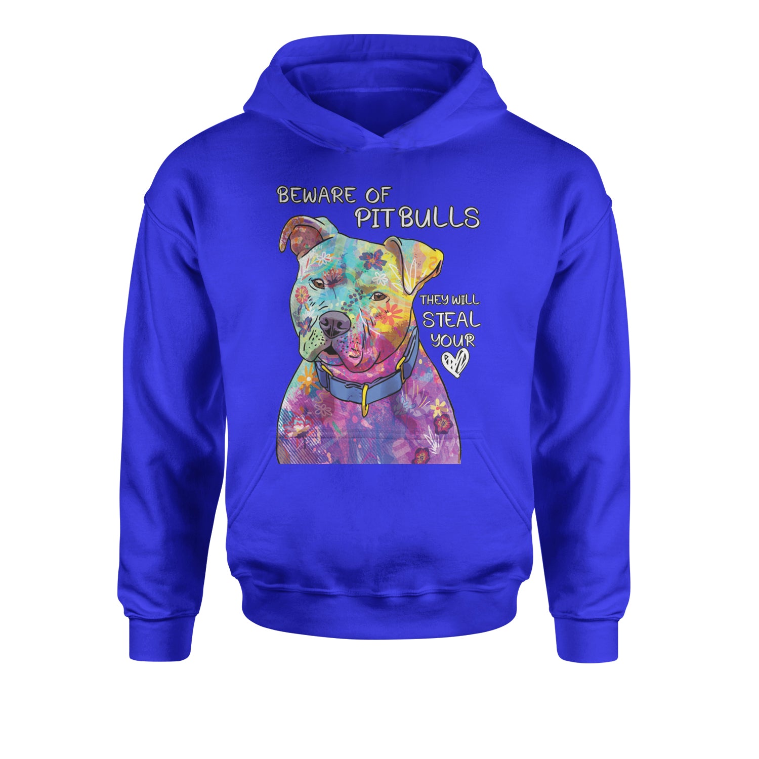 Beware Of Pit Bulls, They Will Steal Your Heart  Youth-Sized Hoodie Royal Blue