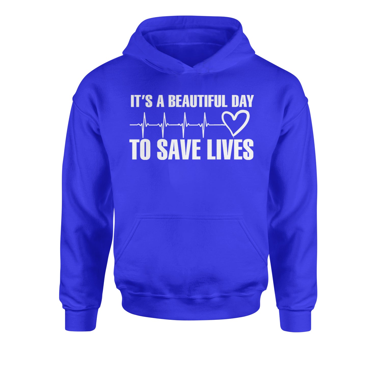 It's A Beautiful Day To Save Lives Nurse Doctor EKG Youth-Sized Hoodie Royal Blue