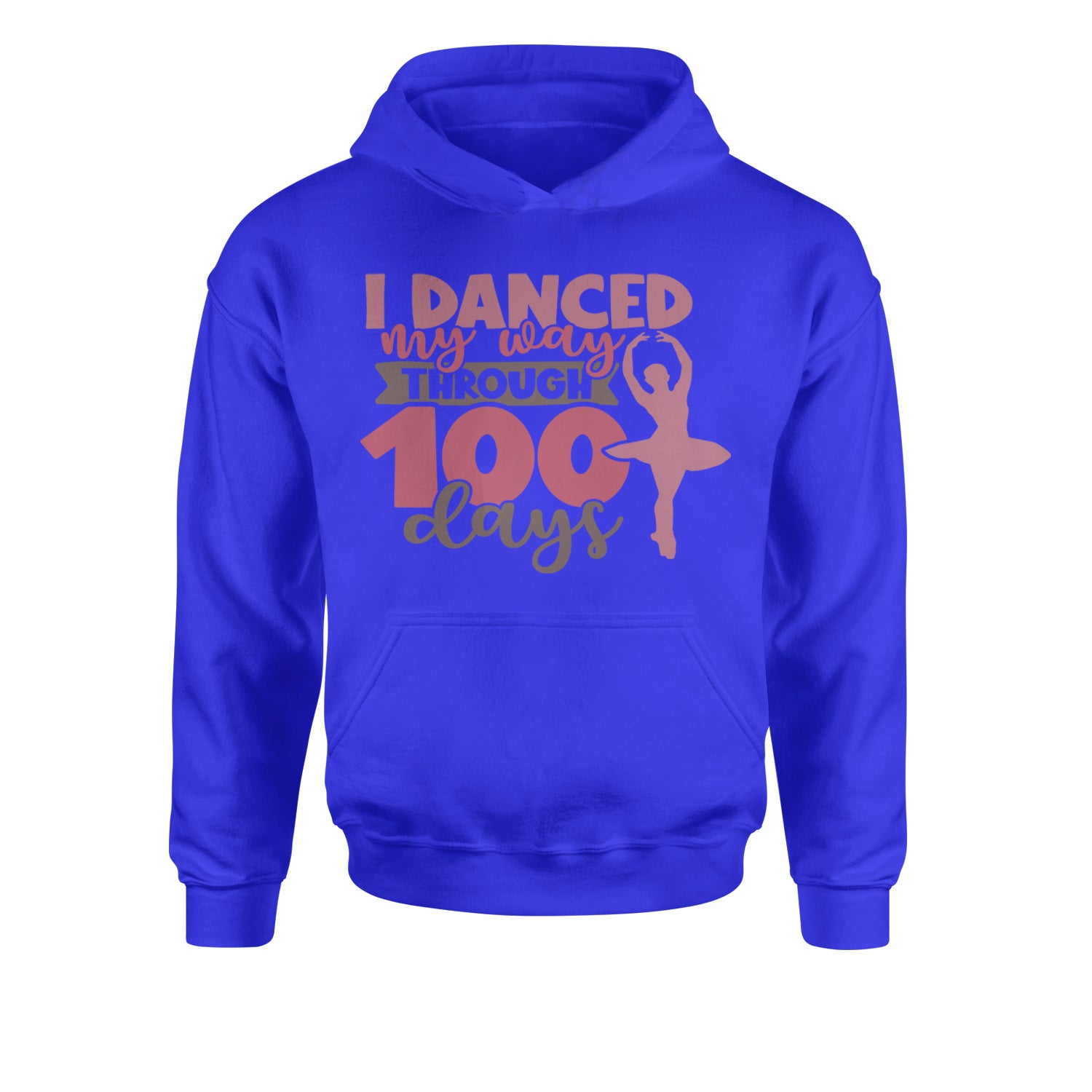 I Danced My Way Through 100 Days Of SchoolYouth-Sized Hoodie Royal Blue