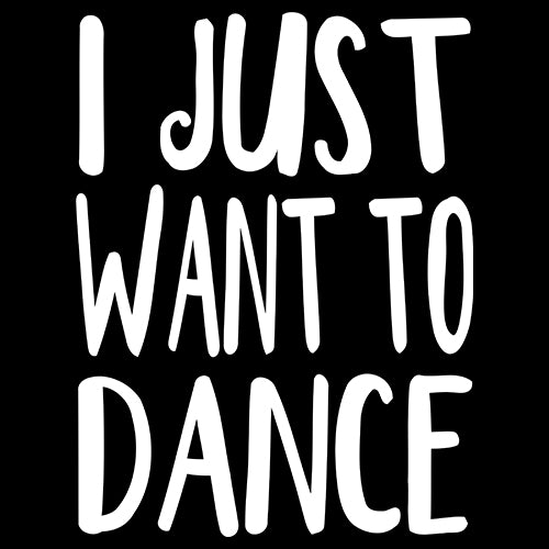I Just Want To Dance Mens T-shirt boomerang, dancing, jo, jojo by Expression Tees