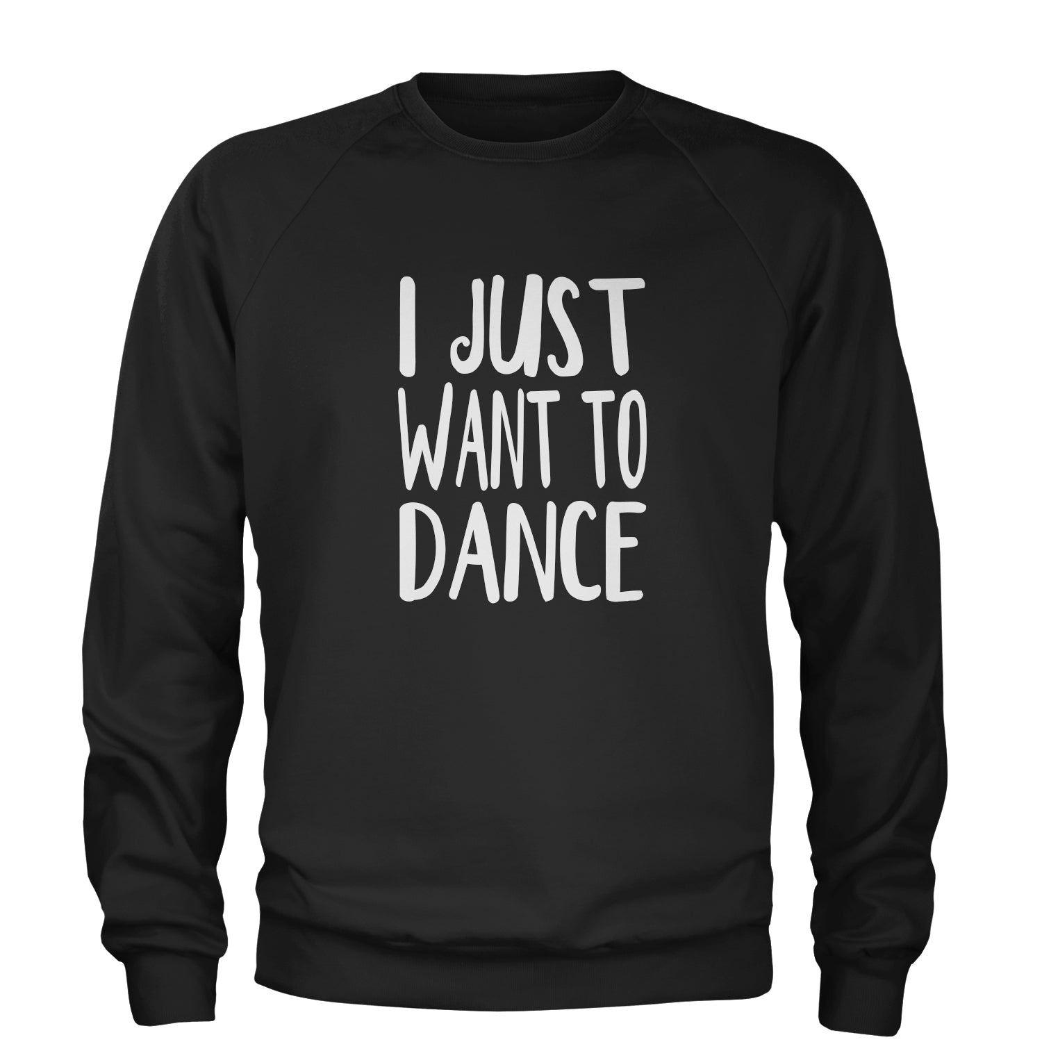 I Just Want To Dance Adult Crewneck Sweatshirt boomerang, dancing, jo, jojo by Expression Tees