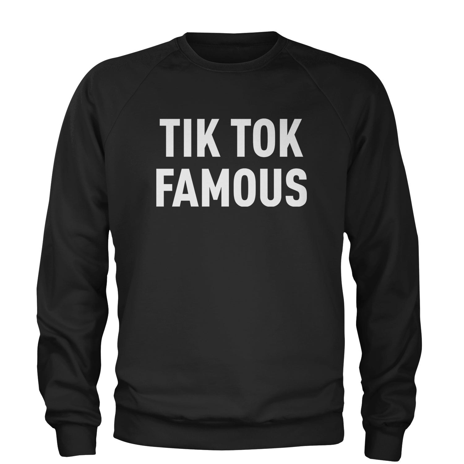 Tik Tok Famous Influencer Promoter Adult Crewneck Sweatshirt