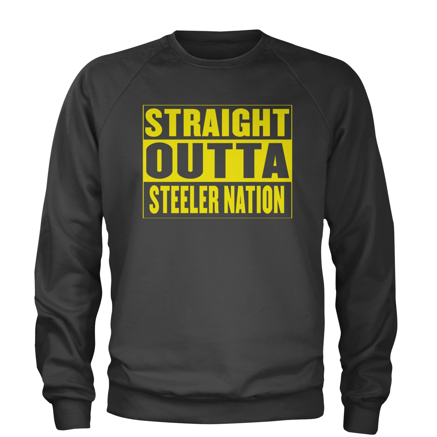 Straight Outta Steeler Nation Football  Adult Crewneck Sweatshirt