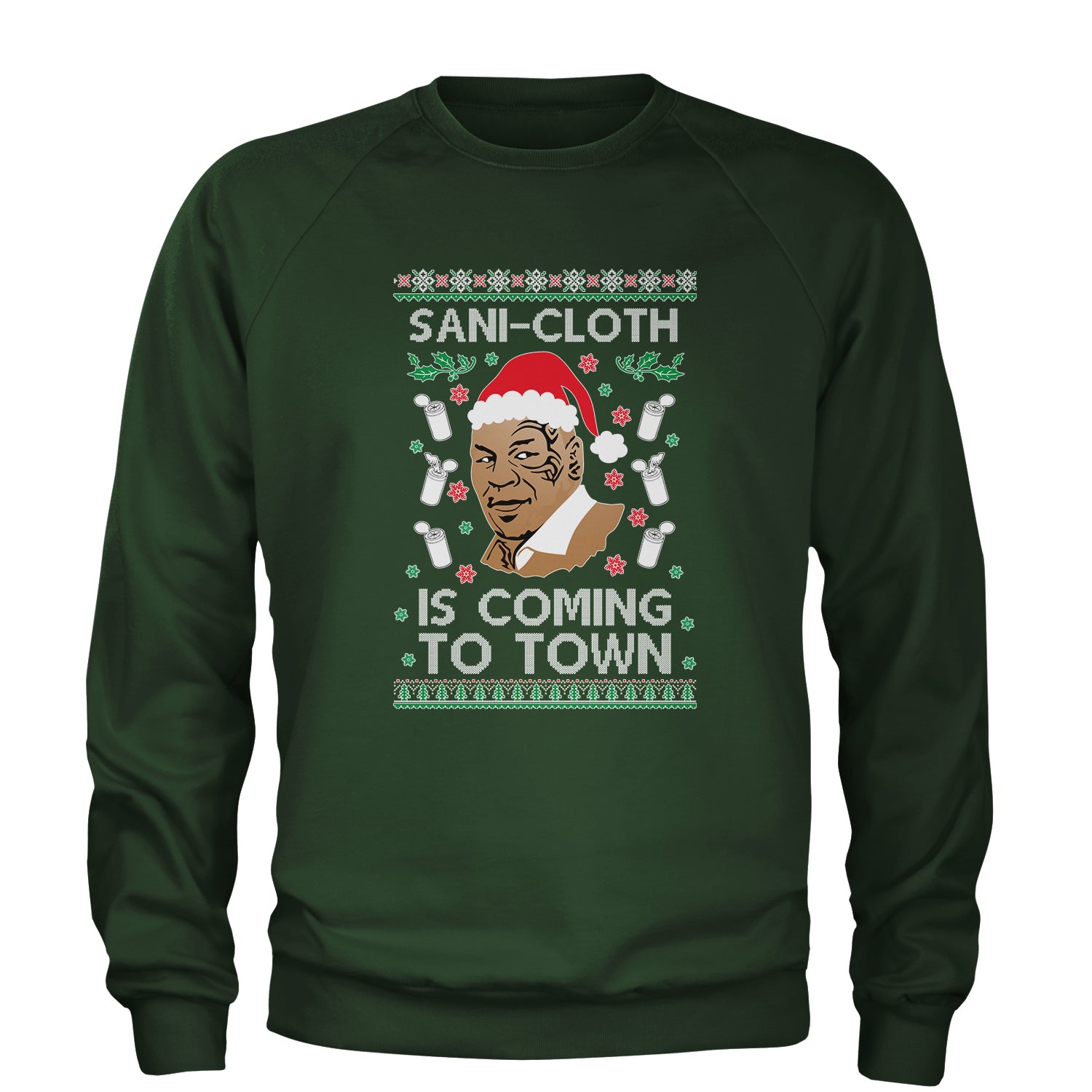 Sani-Cloth Is Coming To Town Ugly Christmas Adult Crewneck Sweatshirt 2021, mike, miketyson, tyson by Expression Tees