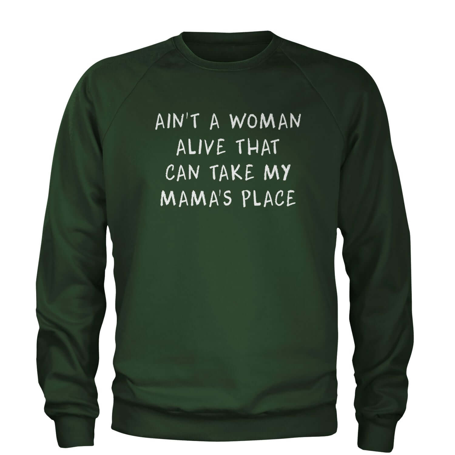 Ain't A Woman Alive That Can Take My Mama's Place Adult Crewneck Sweatshirt 2pac, bear, day, mama, mom, mothers, shakur, tupac by Expression Tees