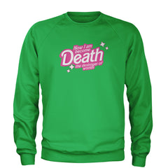 Now I am Become Death Barbenheimer Adult Crewneck Sweatshirt