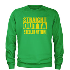Straight Outta Steeler Nation Football  Adult Crewneck Sweatshirt