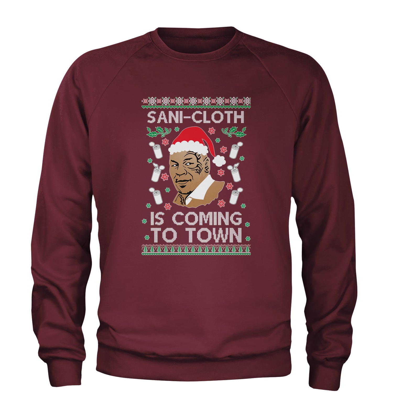 Sani-Cloth Is Coming To Town Ugly Christmas Adult Crewneck Sweatshirt 2021, mike, miketyson, tyson by Expression Tees