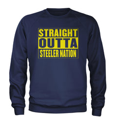Straight Outta Steeler Nation Football  Adult Crewneck Sweatshirt