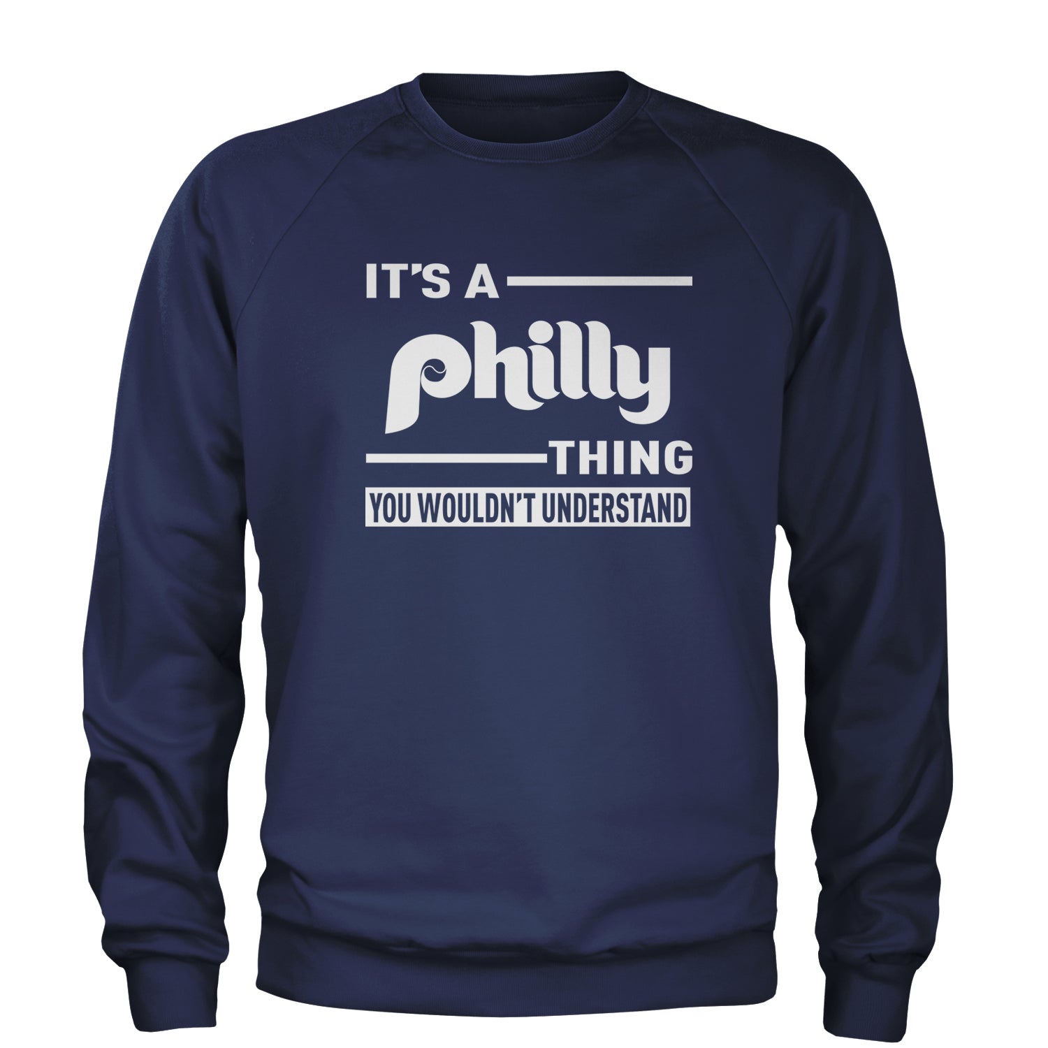 It's A Philly Thing, You Wouldn't Understand Adult Crewneck Sweatshirt baseball, filly, football, jawn, morgan, Philadelphia, philli by Expression Tees
