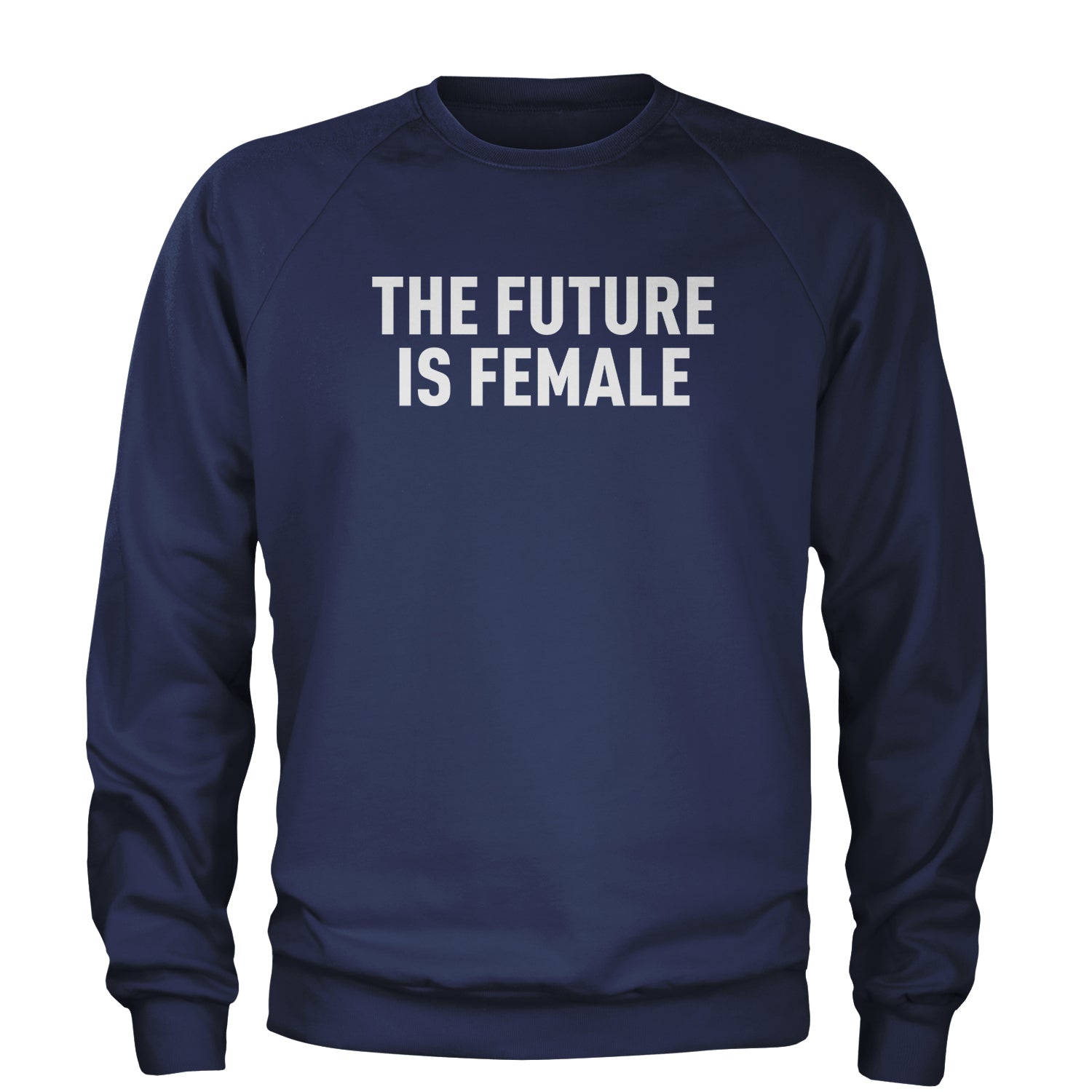 The Future Is Female Feminism Adult Crewneck Sweatshirt female, feminism, feminist, femme, future, is, liberation, suffrage, the by Expression Tees