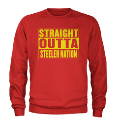 Straight Outta Steeler Nation Football  Adult Crewneck Sweatshirt