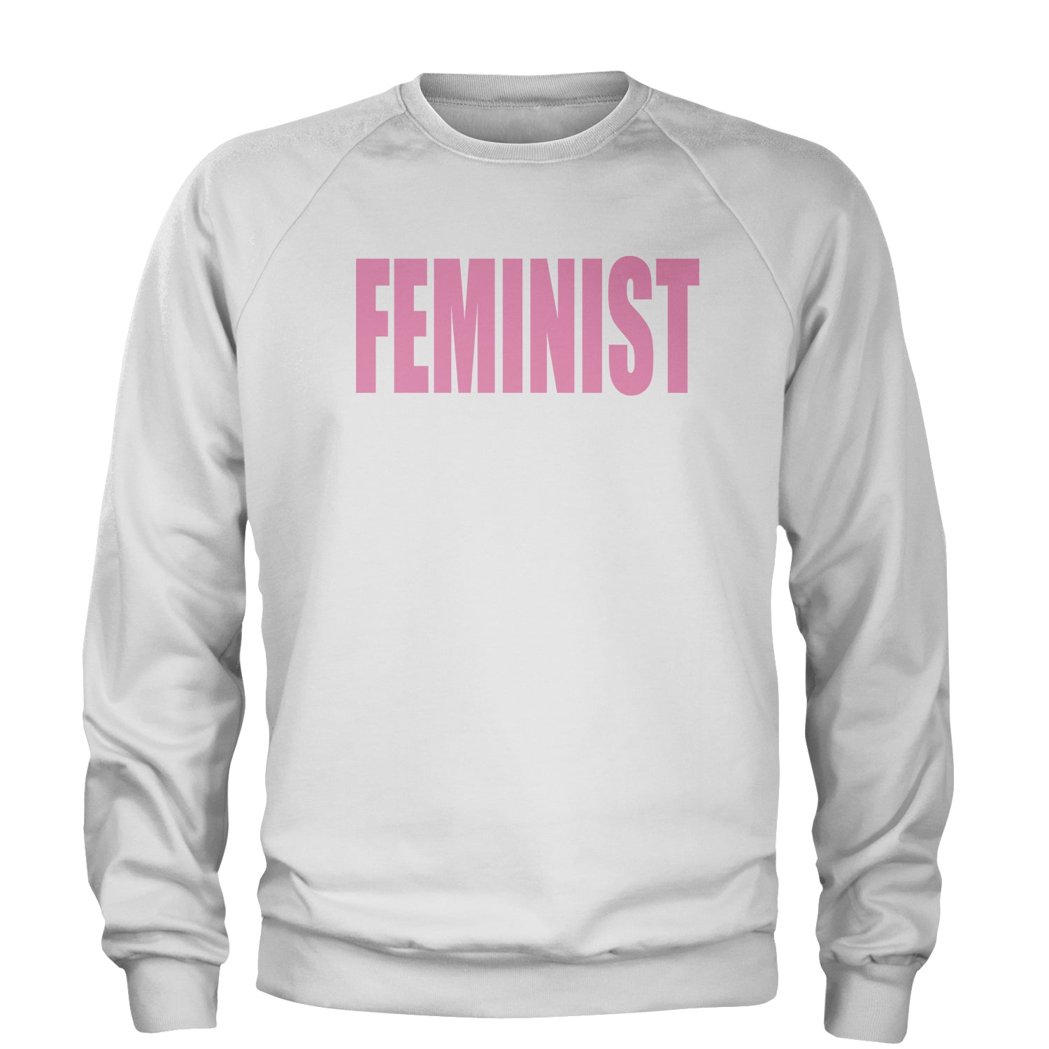 Feminist (Pink Print) Adult Crewneck Sweatshirt a, equal, equality, feminism, feminist, gender, is, lgbtq, like, looks, nevertheless, pay, persisted, rights, she, this, what by Expression Tees