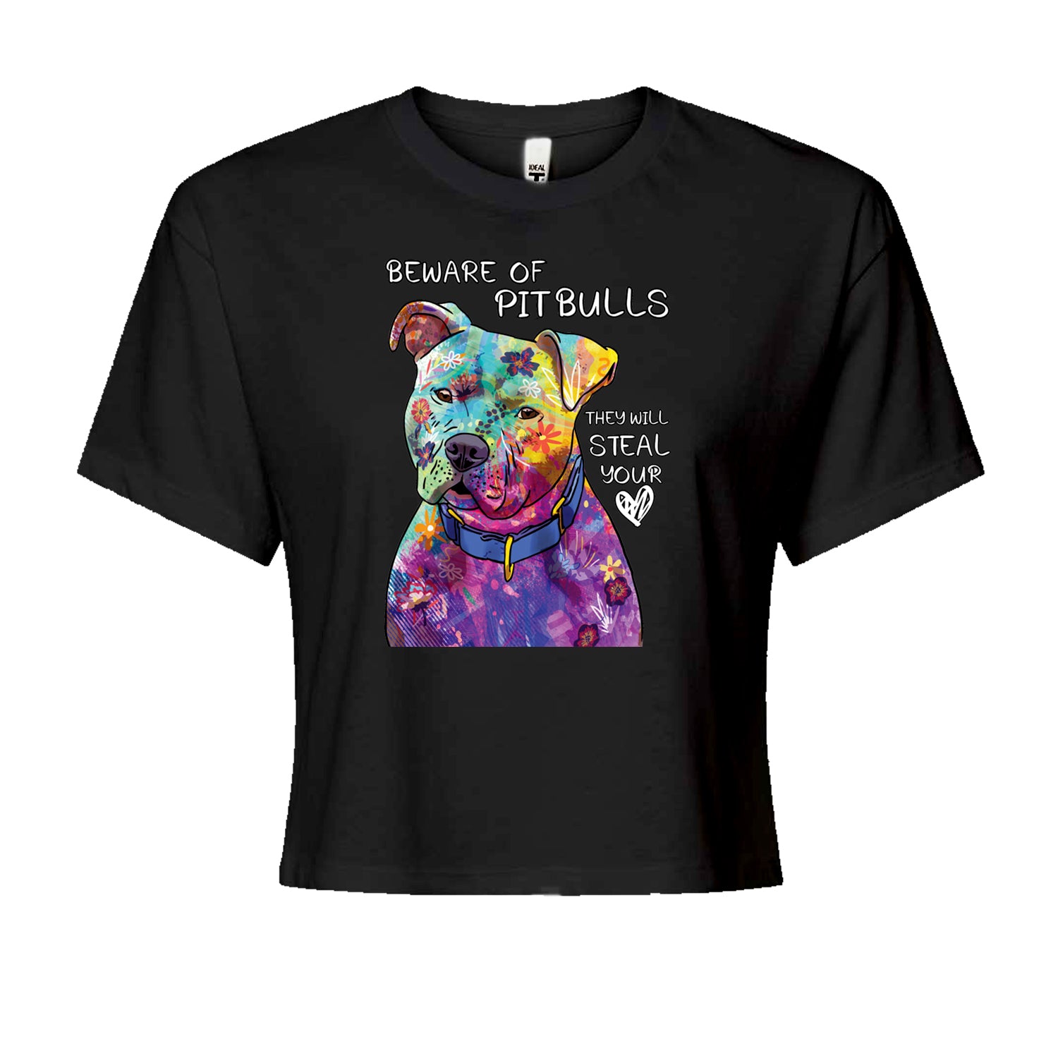 Beware Of Pit Bulls, They Will Steal Your Heart  Cropped T-Shirt