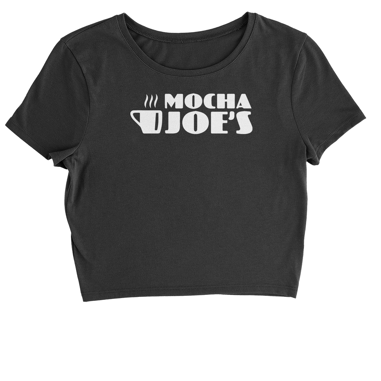 Mocha Joe's Enthusiastic Coffee Cropped T-Shirt coffee, cup, david, enthusiasm, joe, mocha, of by Expression Tees