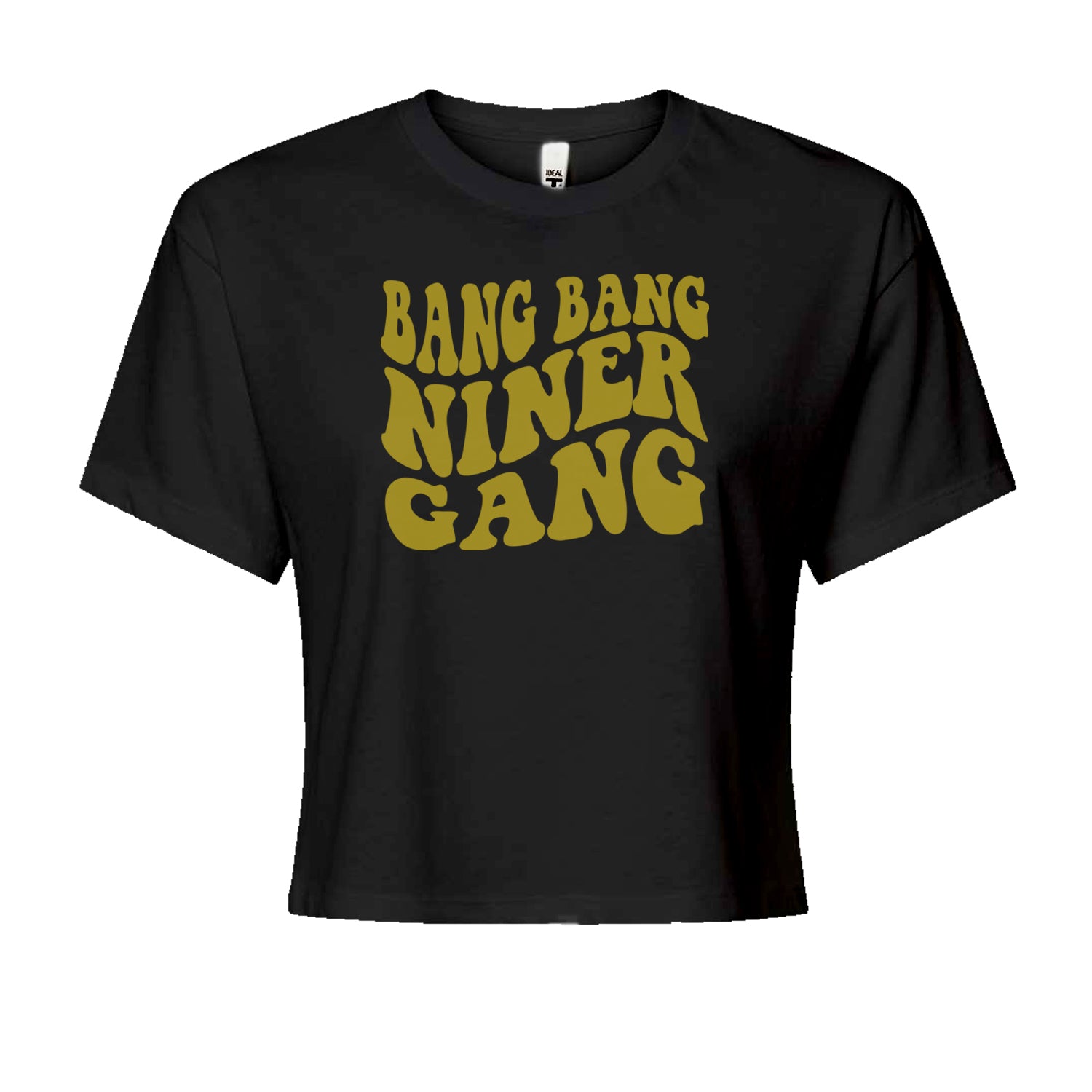 WAVE Bang Bang Niner Gang San Francisco Cropped T-Shirt