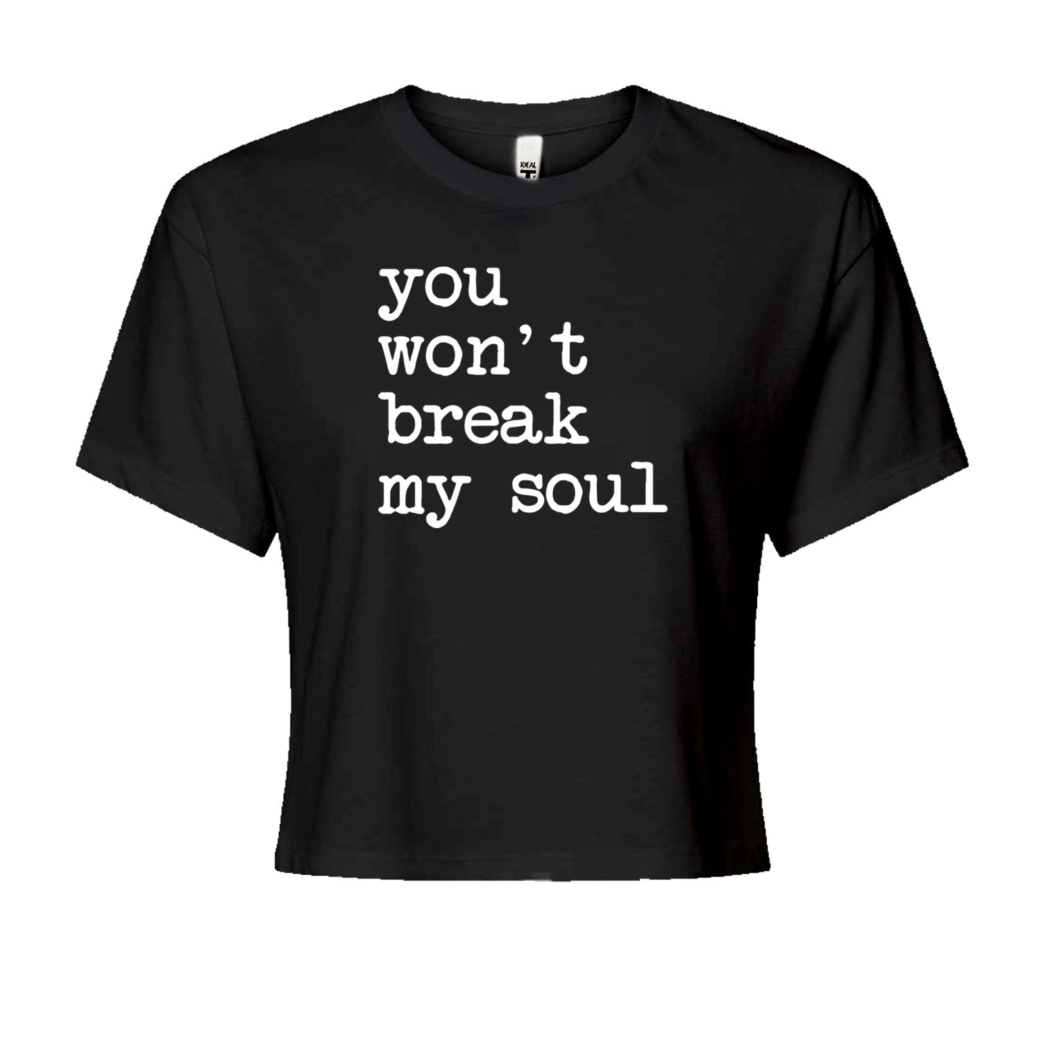 You Won't Break My Soul Renaissance Music Fan Cropped T-Shirt