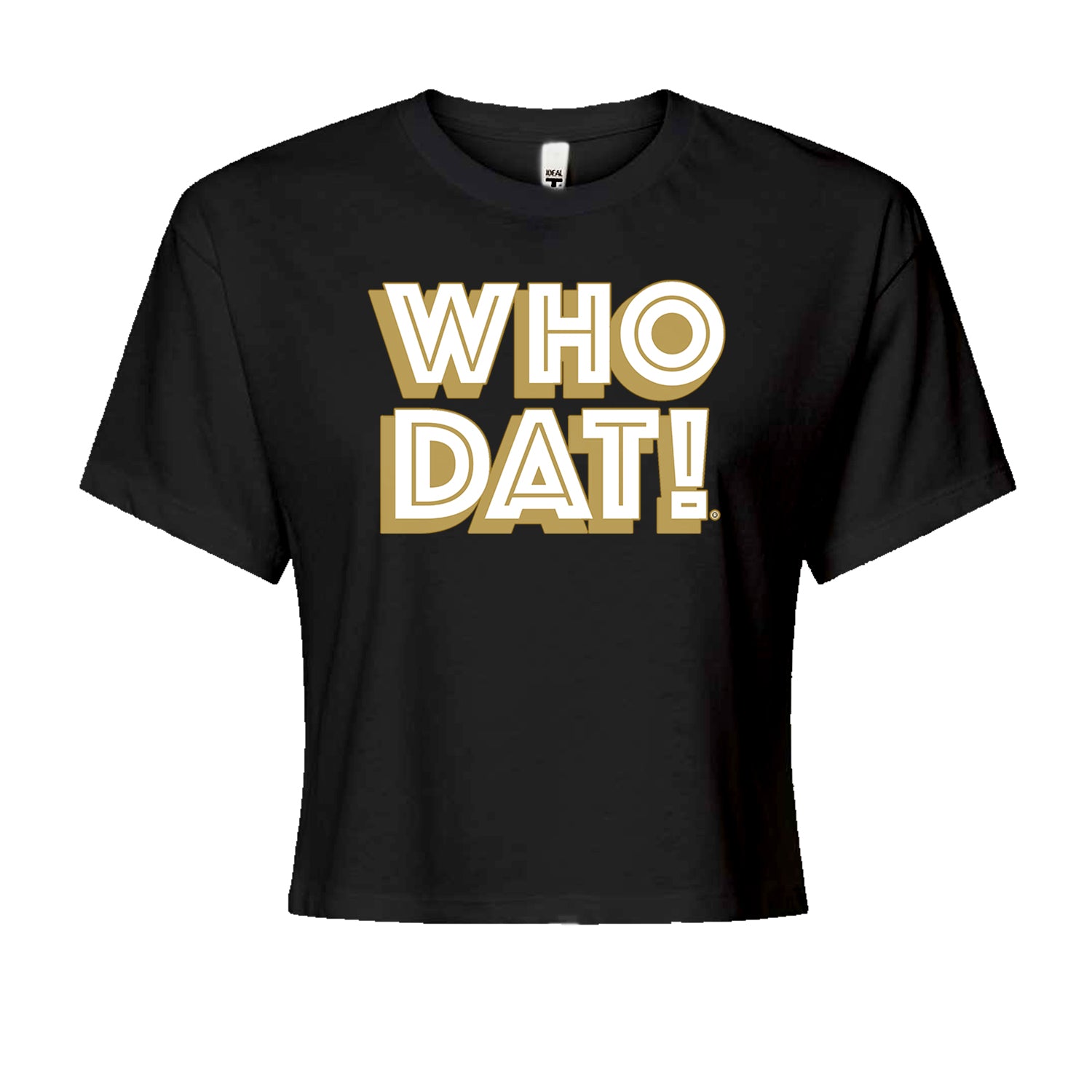 Who Dat Nation Big Bold New Orleans Cropped T-Shirt