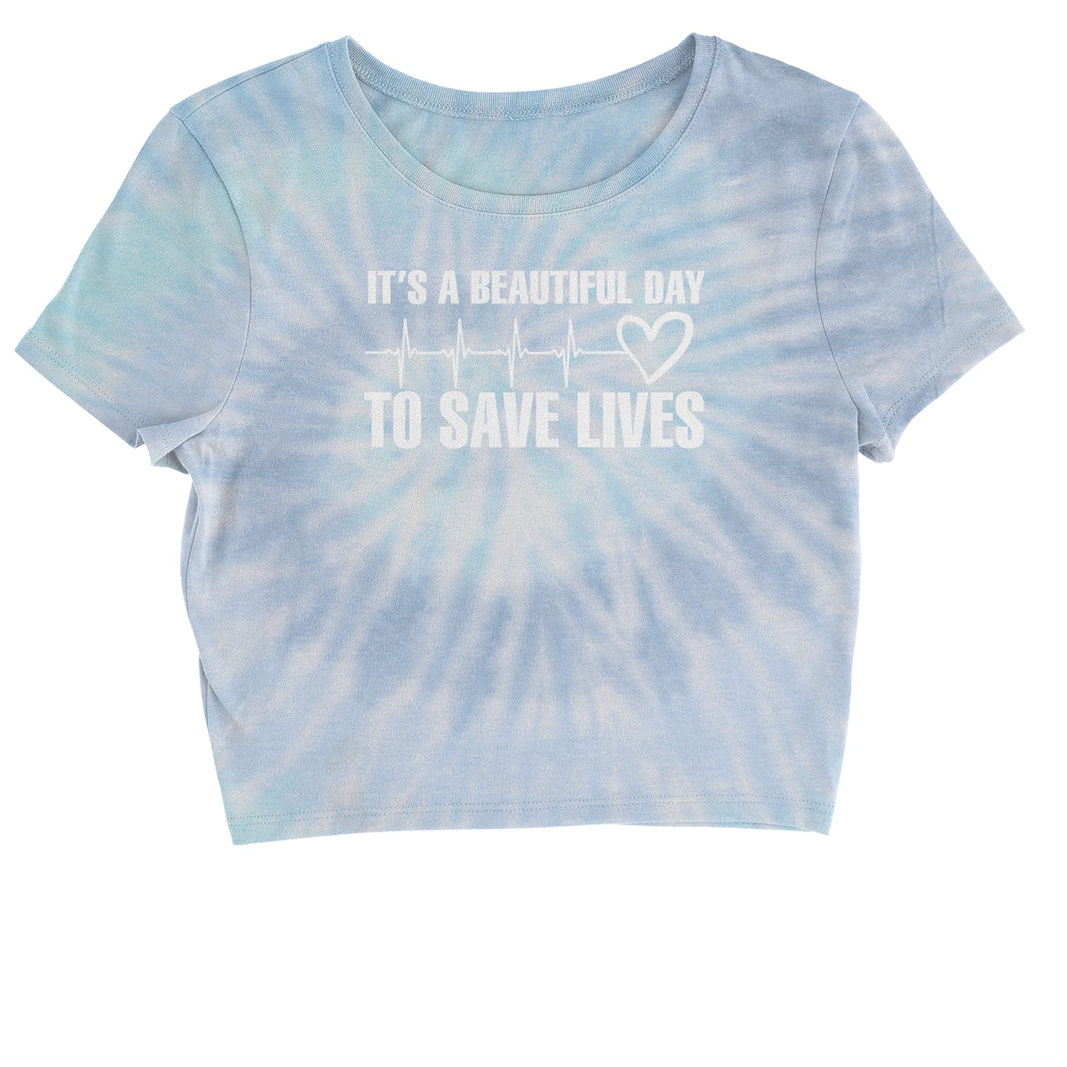 It's A Beautiful Day To Save Lives (White Print) Cropped T-Shirt #expressiontees by Expression Tees