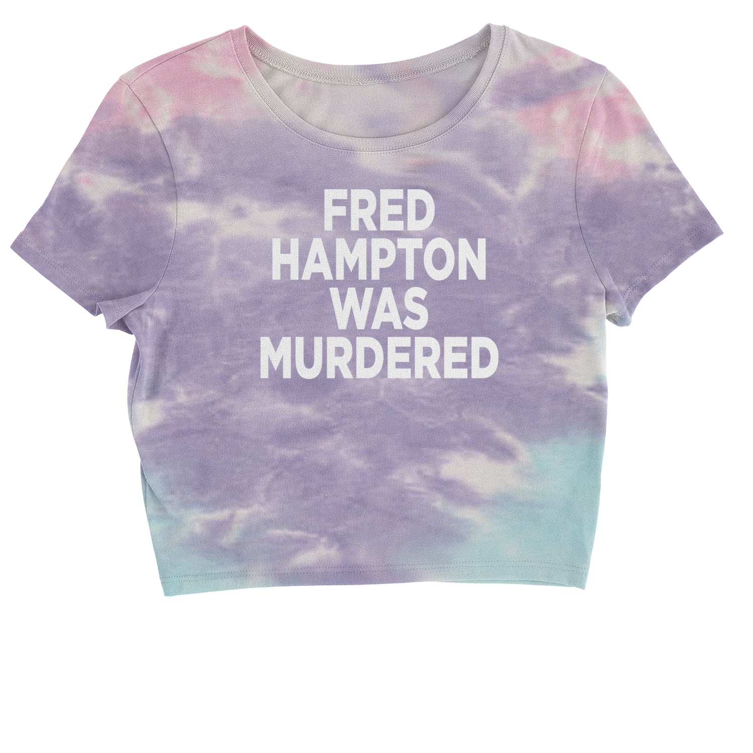 Fred Hampton Was Murdered Cropped T-Shirt activism, african, africanamerican, american, black, blm, brutality, eddie, lives, matter, murphy, people, police, you by Expression Tees