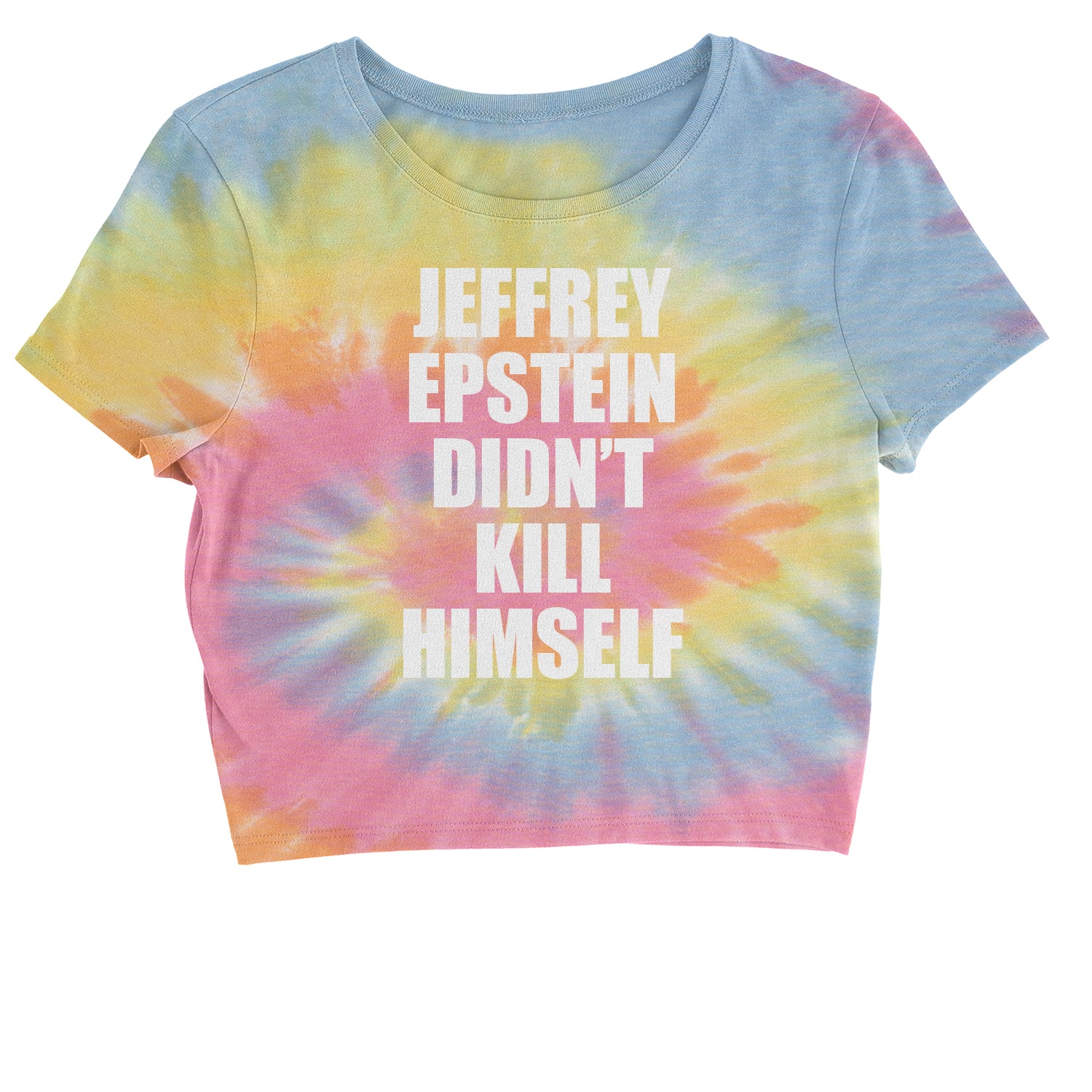 Jeffrey Epstein Didn't Kill Himself Cropped T-Shirt coverup, homicide, murder, ssadgk, trump by Expression Tees