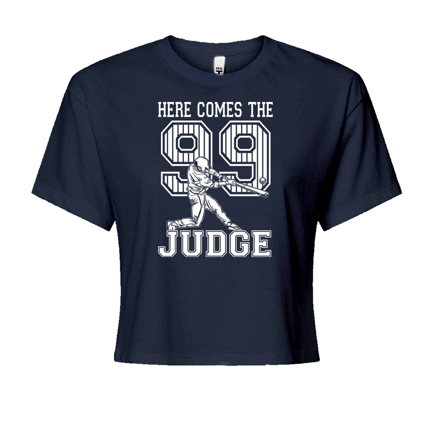 Here Comes The Judge 99 NY Baseball  Cropped T-Shirt