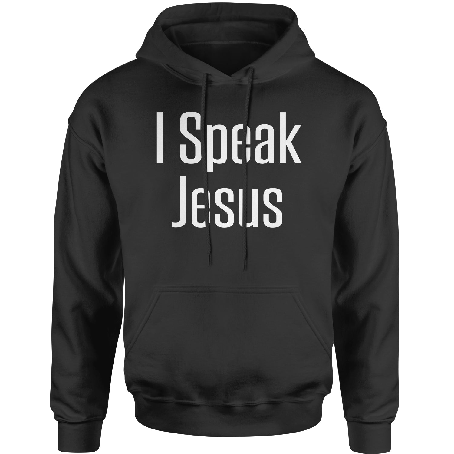 I Speak Jesus Adult Hoodie Sweatshirt catholic, charity, christ, christian, christianity, city, concert, gayle, heaven, in, maverick, only, praise, scars, worship by Expression Tees