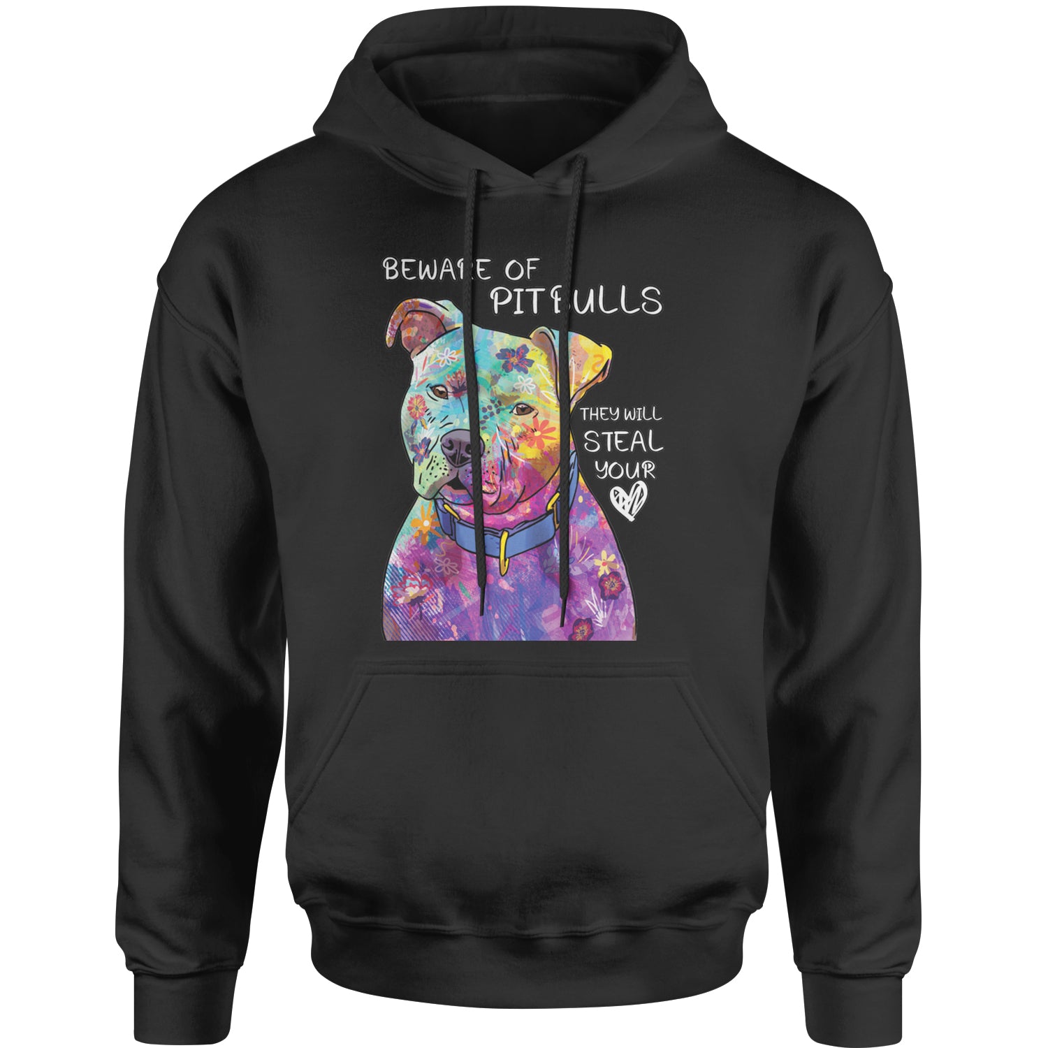 Beware Of Pit Bulls, They Will Steal Your Heart  Adult Hoodie Sweatshirt