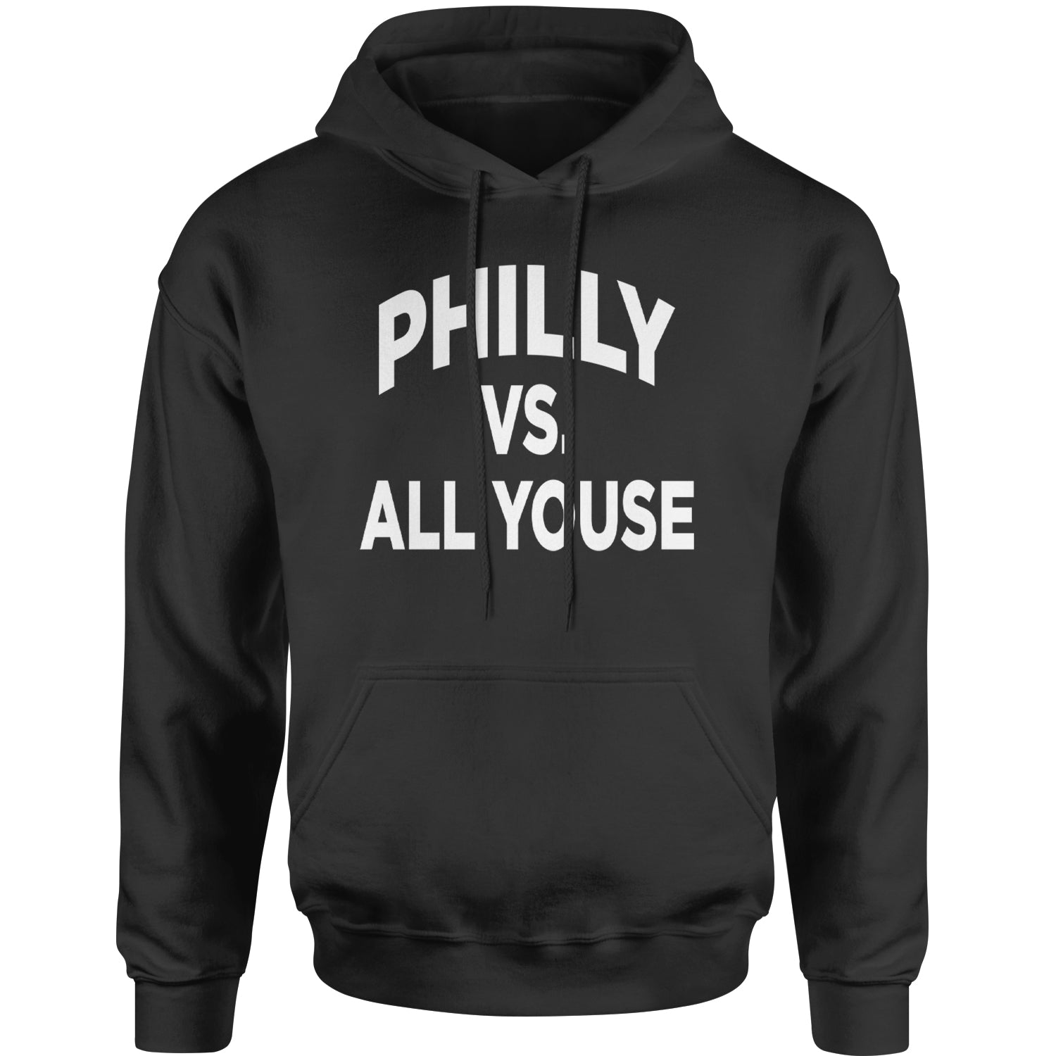 Philly Vs. All Youse Philly Thing Adult Hoodie Sweatshirt