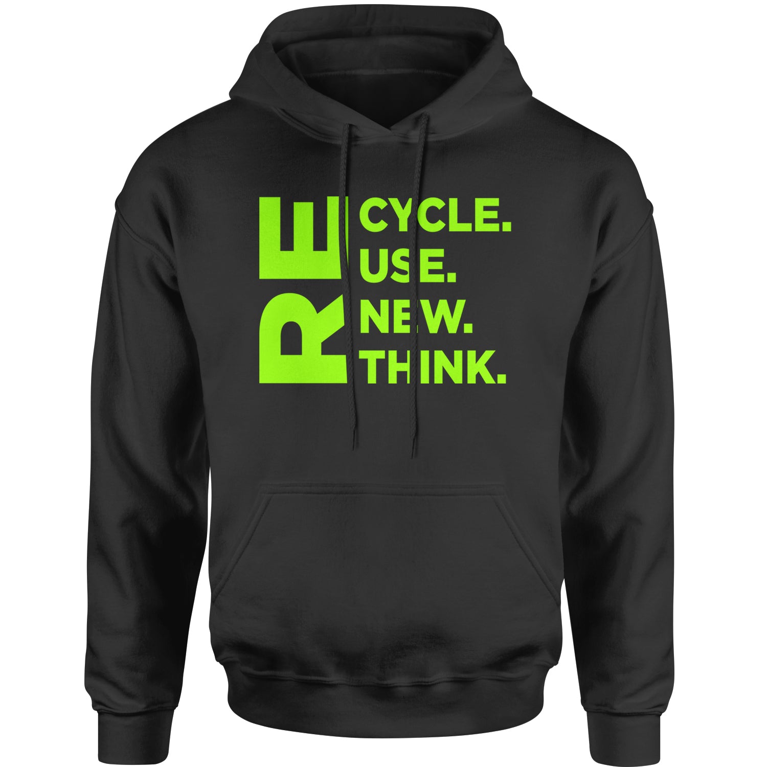 Recycle Reuse Renew Rethink Earth Day Crisis Environmental Activism  Adult Hoodie Sweatshirt
