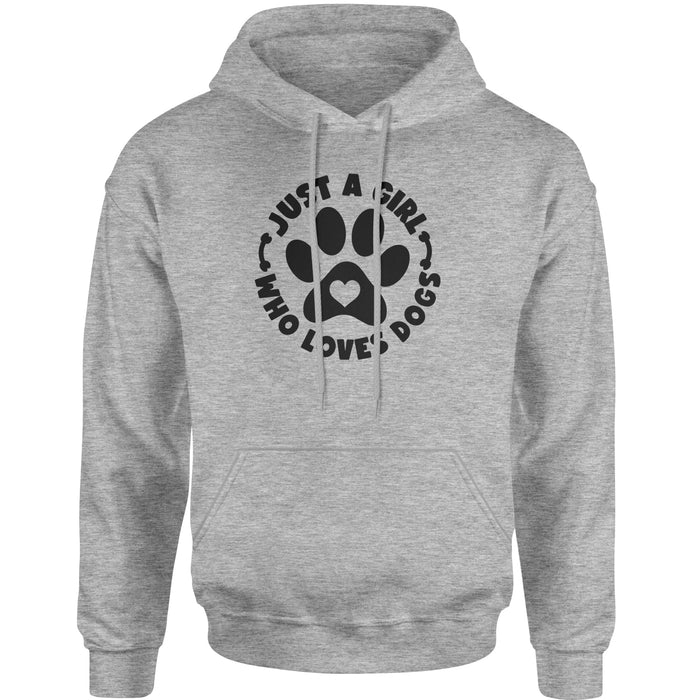 Dogs Just A Girl Who Loves DOGS Adult Hoodie Sweatshirt