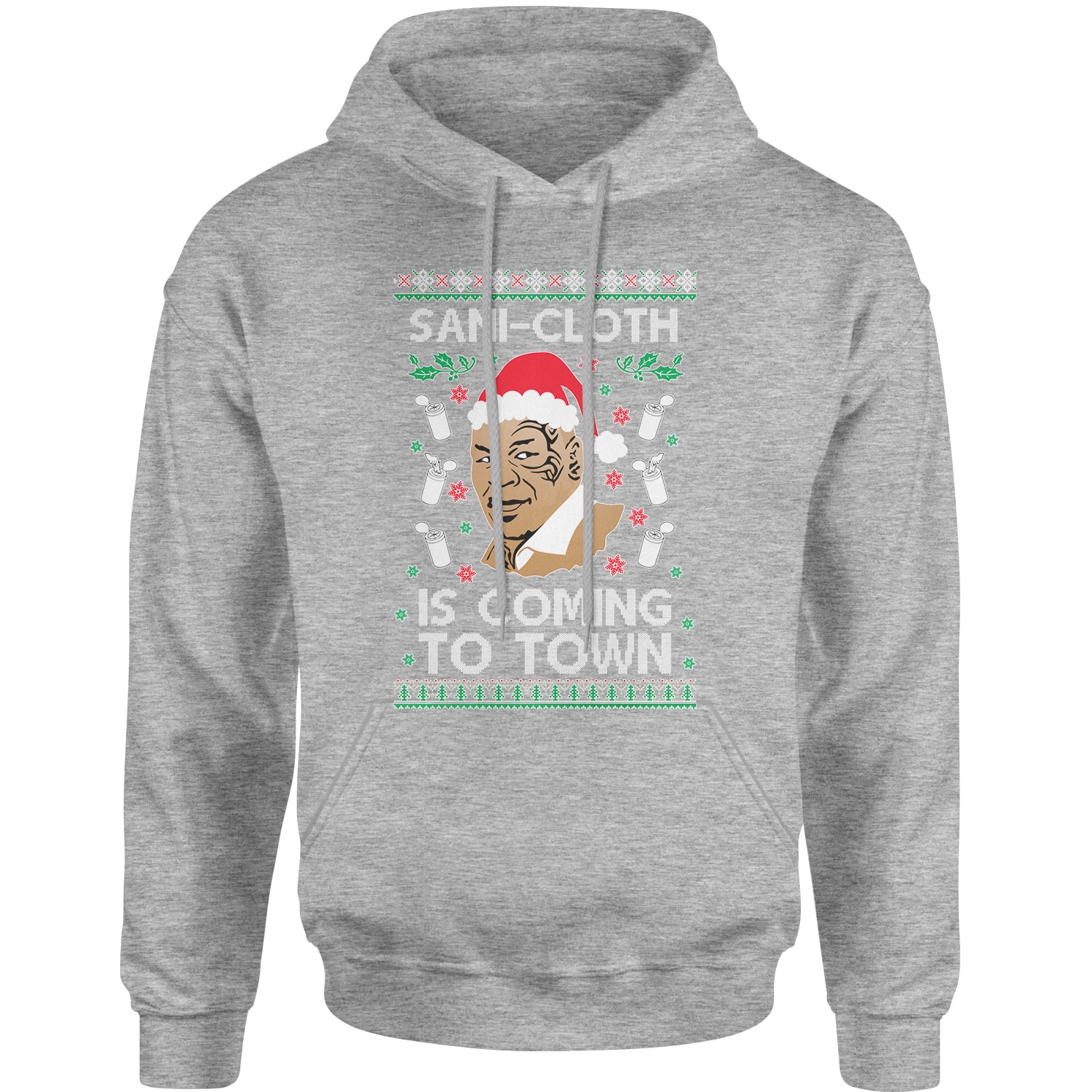 Sani-Cloth Is Coming To Town Ugly Christmas Adult Hoodie Sweatshirt 2021, mike, miketyson, tyson by Expression Tees