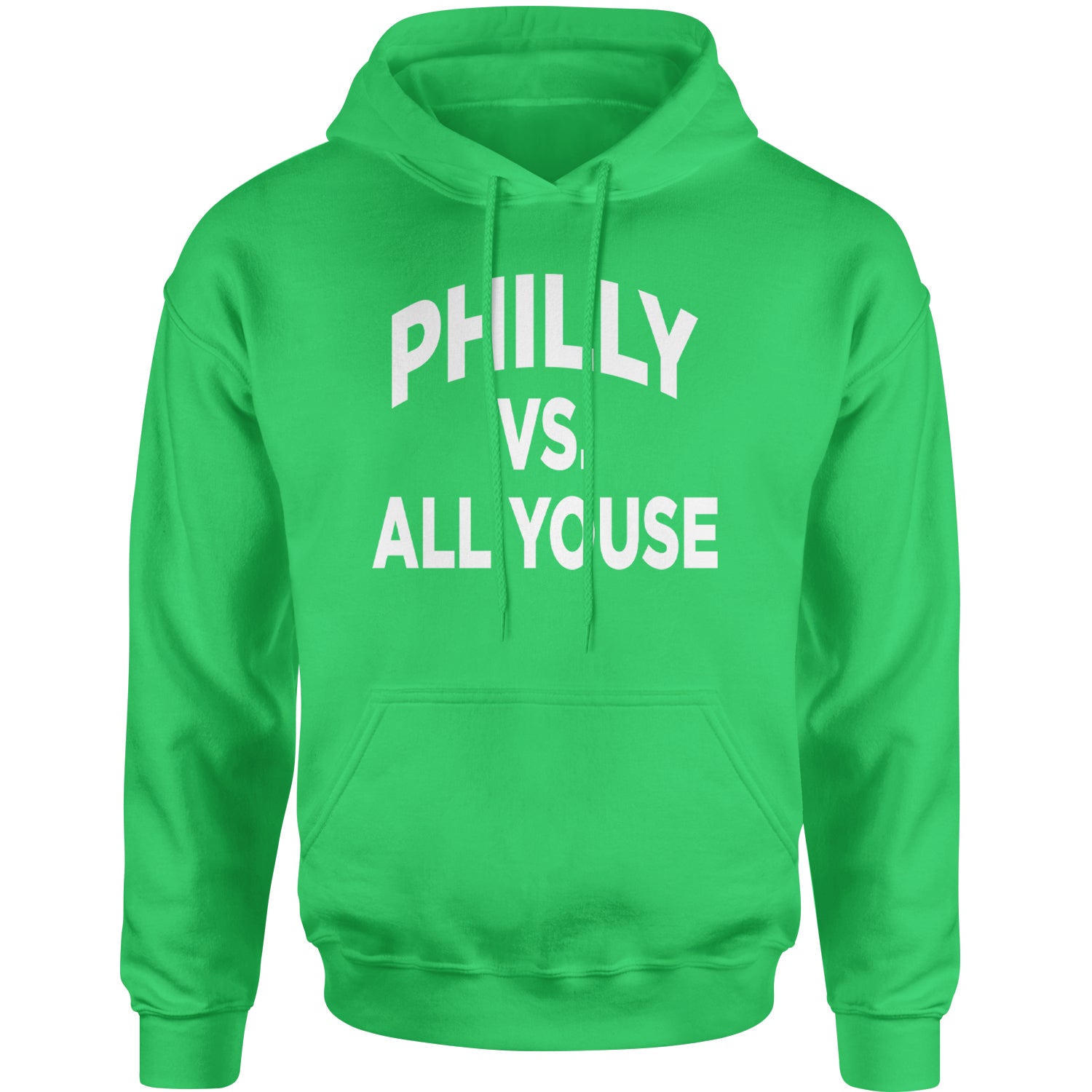 Philly Vs. All Youse Philly Thing Adult Hoodie Sweatshirt