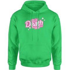 Now I am Become Death Barbenheimer Adult Hoodie Sweatshirt