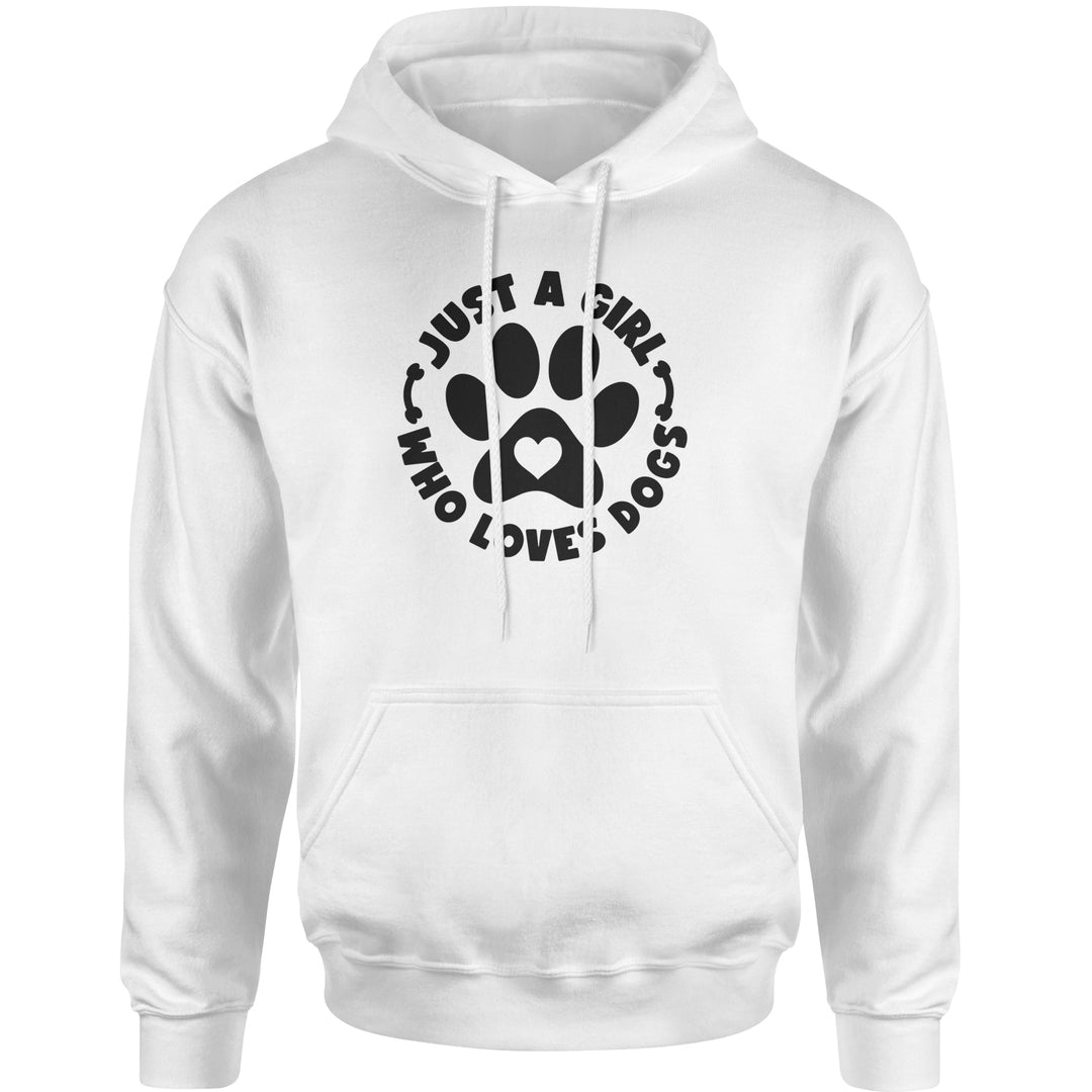 Dogs Just A Girl Who Loves DOGS Adult Hoodie Sweatshirt dog, puppy, rescue by Expression Tees