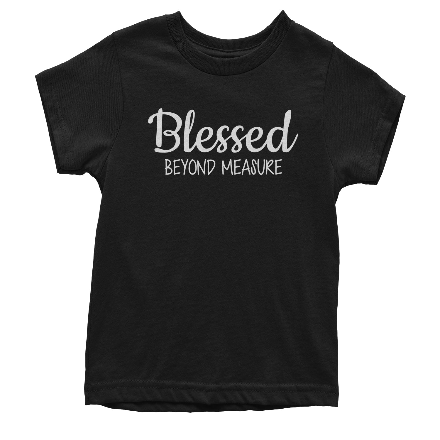 Blessed Beyond Measure Youth T-shirt blessed, face, look by Expression Tees