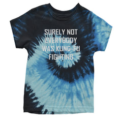 Surely Not Everybody Was Kung-Fu Fighting  Youth T-shirt