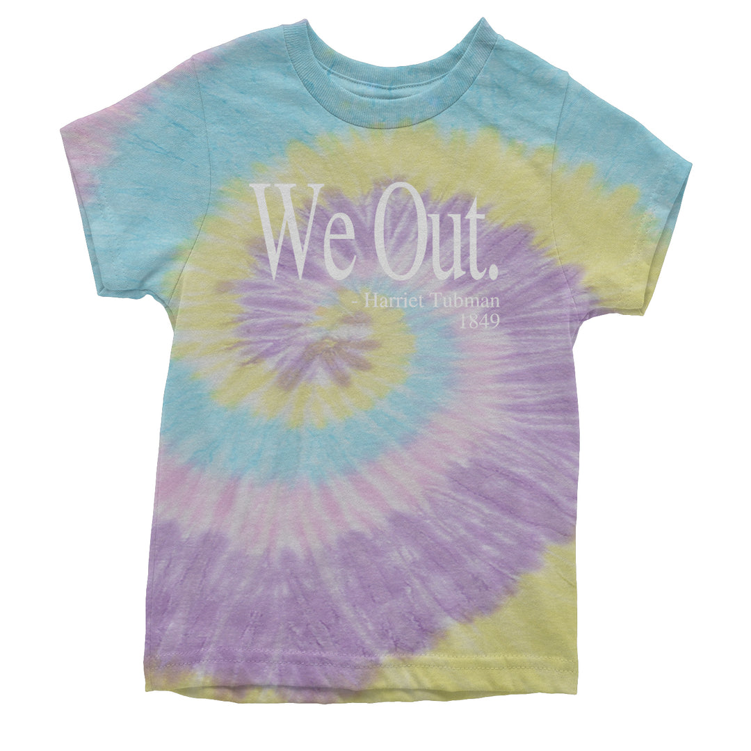 We Out Harriet Tubman Funny Quote Youth T-shirt