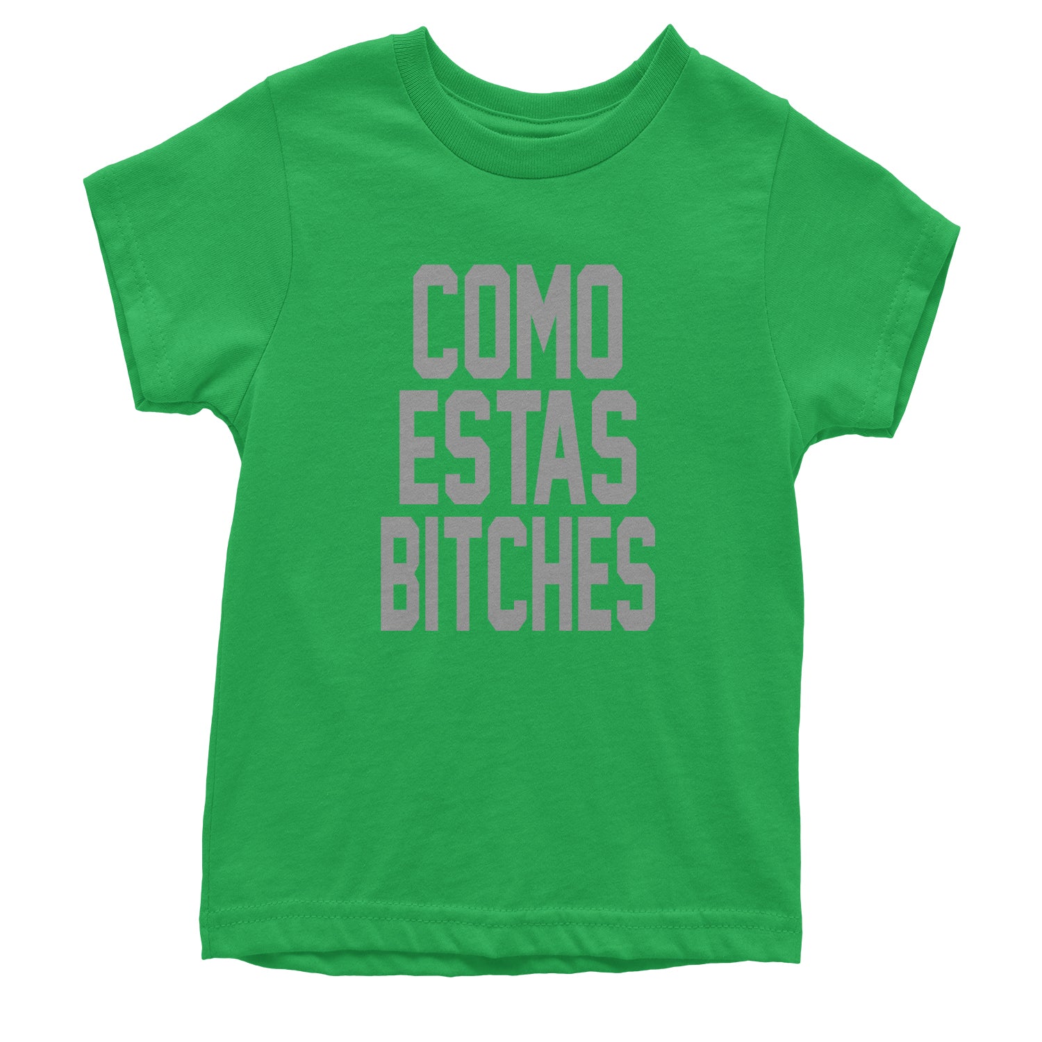 Como Estas B-tches Youth T-shirt #expressiontees by Expression Tees