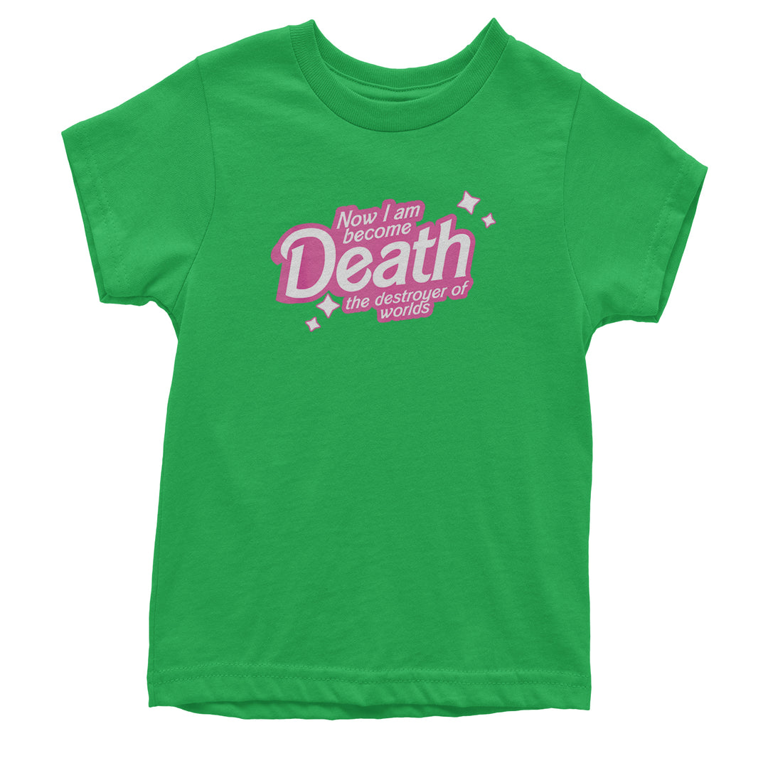 Now I am Become Death Barbenheimer Youth T-shirt