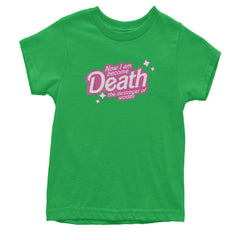 Now I am Become Death Barbenheimer Youth T-shirt
